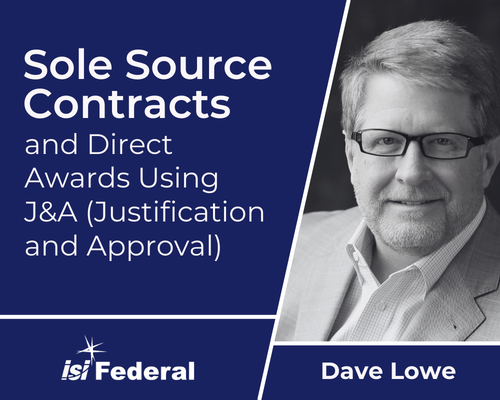 Sole Source Contracts & Direct Awards Using J&A (Justification and Approval)